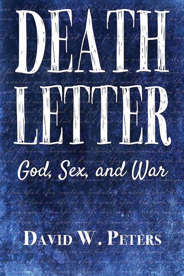 Death Letter by author David W. Peters. Tactical 16 Publishing.
