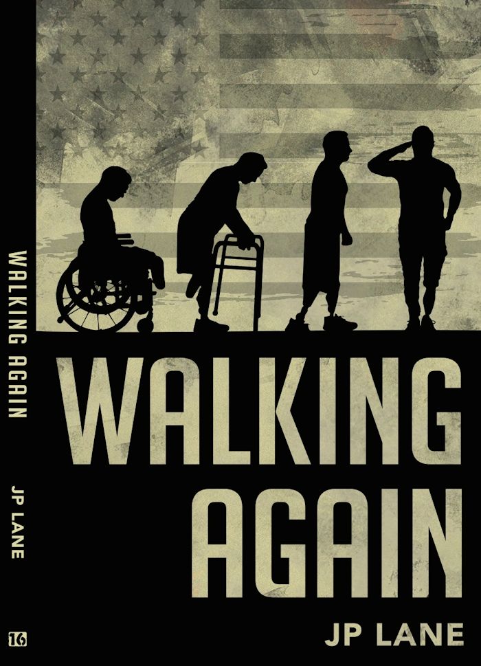 Walking Again by author JP Lane. Tactical 16 Publishing