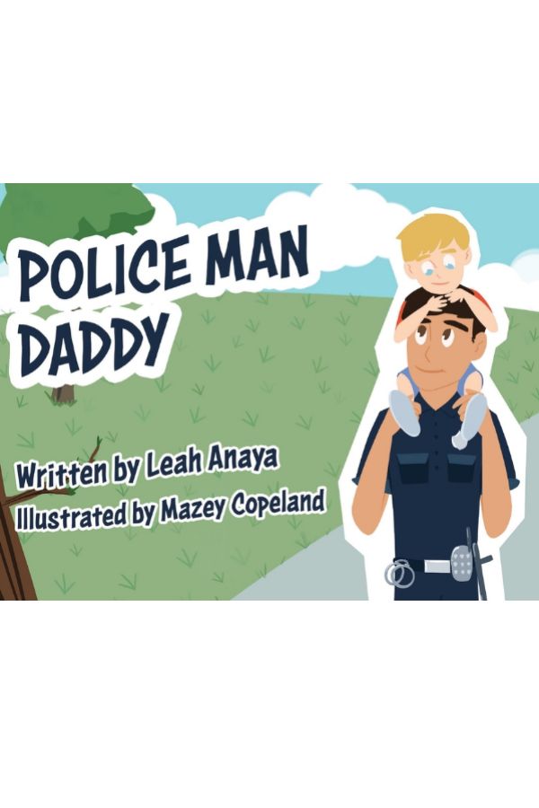 Police Man Daddy by author Leah Anaya. Tactical 16 Publishing.