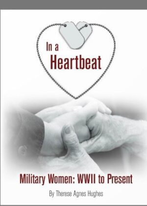 In a Heartbeat, by Therese A. Hughes. Tactical 16 Publishing