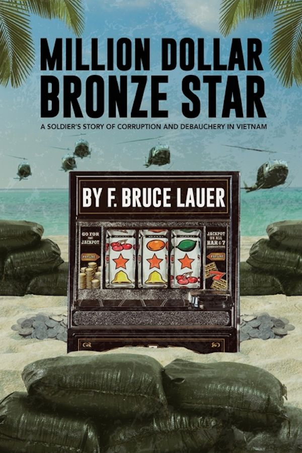 Million Dollar Bronze Star by author Bruce Lauer. Tactical 16 Publishing.