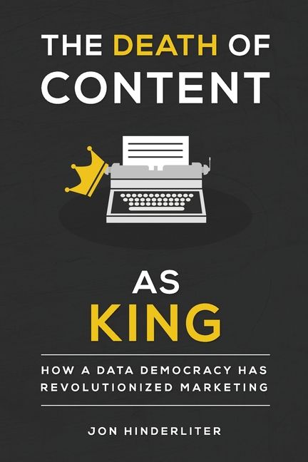 The Death of Content as King by John Hinderliter. Tactical 16 Publishing.