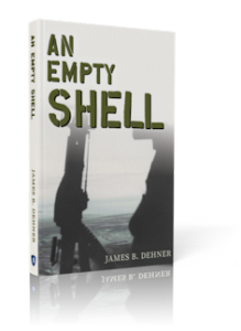 An Empty Shell, by author James Dehner. Tactical 16 Publishing.