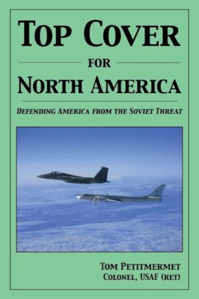 Top Cover for North America by author Ret. Col. Tom Petitmermet. Tactical 16 Publishing.