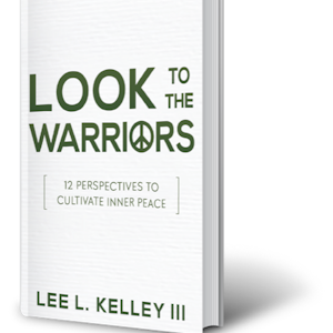 Look to the Warriors by author Lee Kelly. Tactical 16 Publishing.